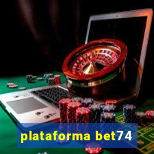 plataforma bet74